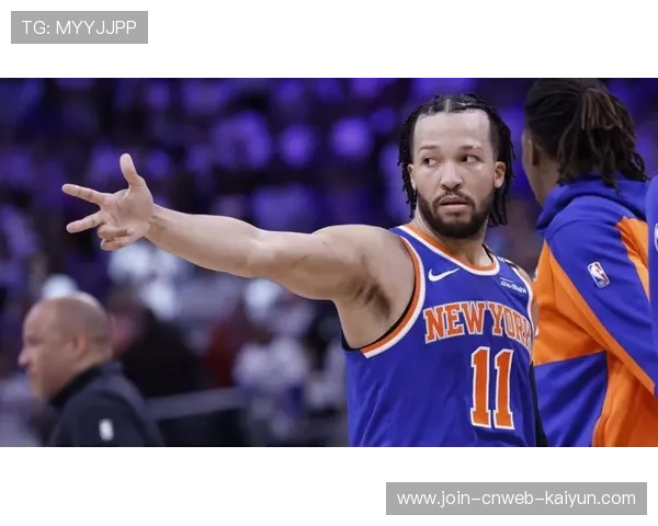 布伦森助攻突破连线,尼克斯快攻高效——纽约的未来就在眼前!